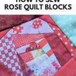 Pinterest-How-to-Sew-A-Rose-Quilt-Block-1