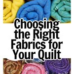 choosing-the-right-fabric-quilting-quilts