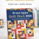 10-inch-quilt-book-block-beginner-tutorial-book-review