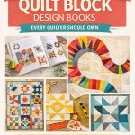 5 Quilt Block Design Books Every Quilter Should Own quilt-block-design-books-revoew-beginner