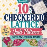 cheqered-lattice-crafts-quilt-patterns