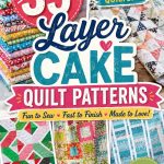 layer-cake-quilting-patterns