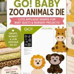 GO! Baby Zoo Animals Die Review – A Sweet AccuQuilt Pick for Baby Quilts f9d57e96-5d66-4a66-ad5f-5818bb7a336f (1)